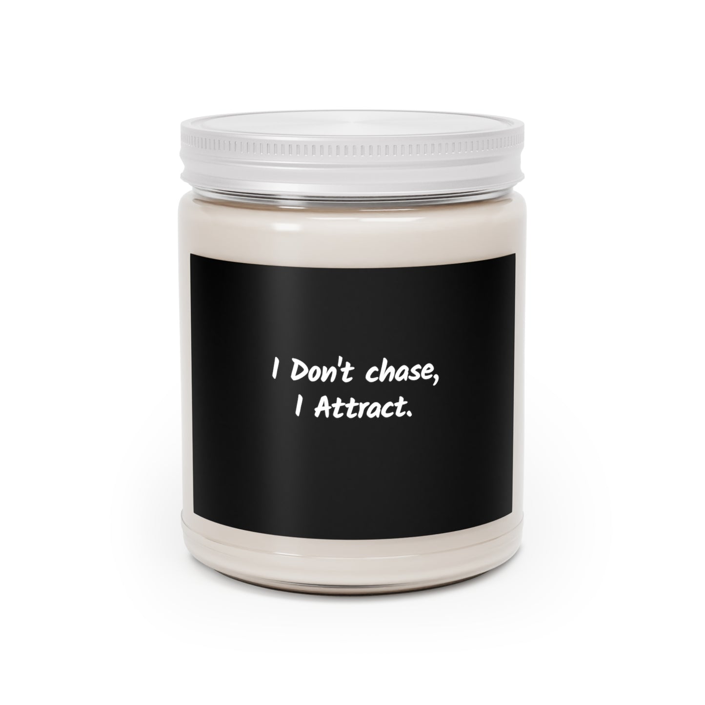 I Don’t Chase I Attract Scented Candle, 9oz