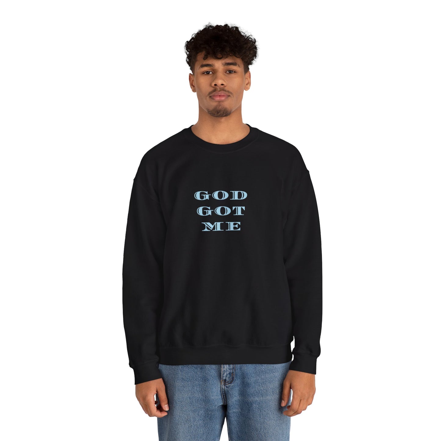 God Got Me Sweatshirt