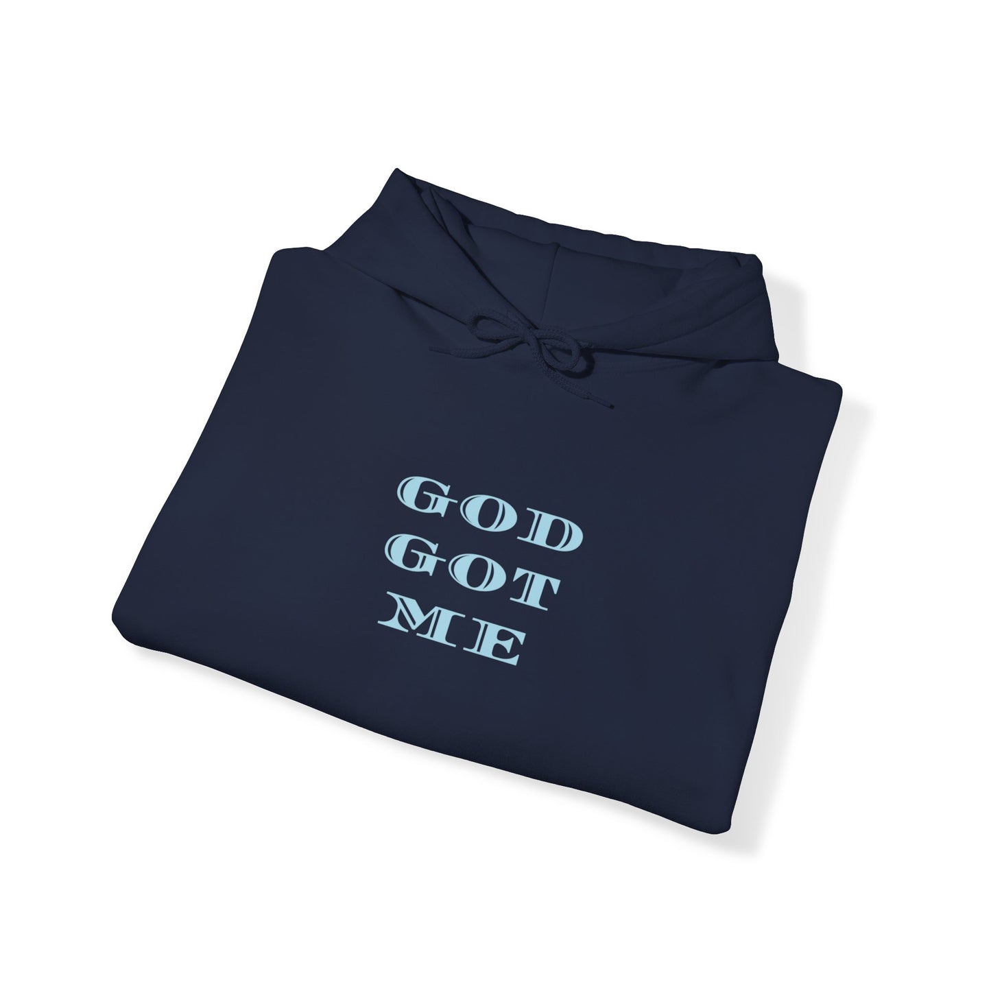 God Got Me Hoodie