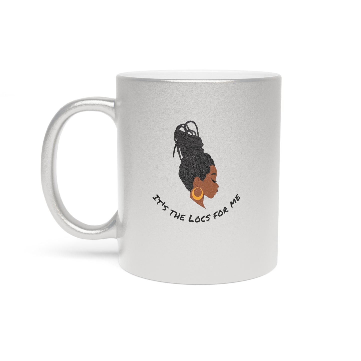 It's The Locs For Me Ceramic Mug 11oz