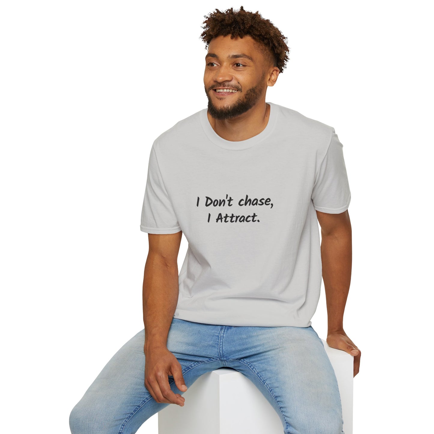 I Don't Chase I Attract Unisex Softstyle T-Shirt