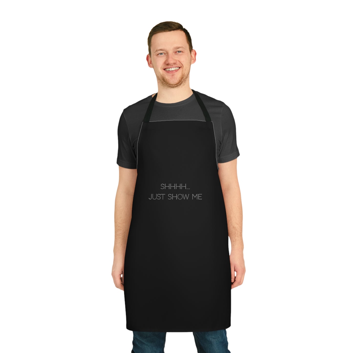 Shhhh...Just Show Me Apron