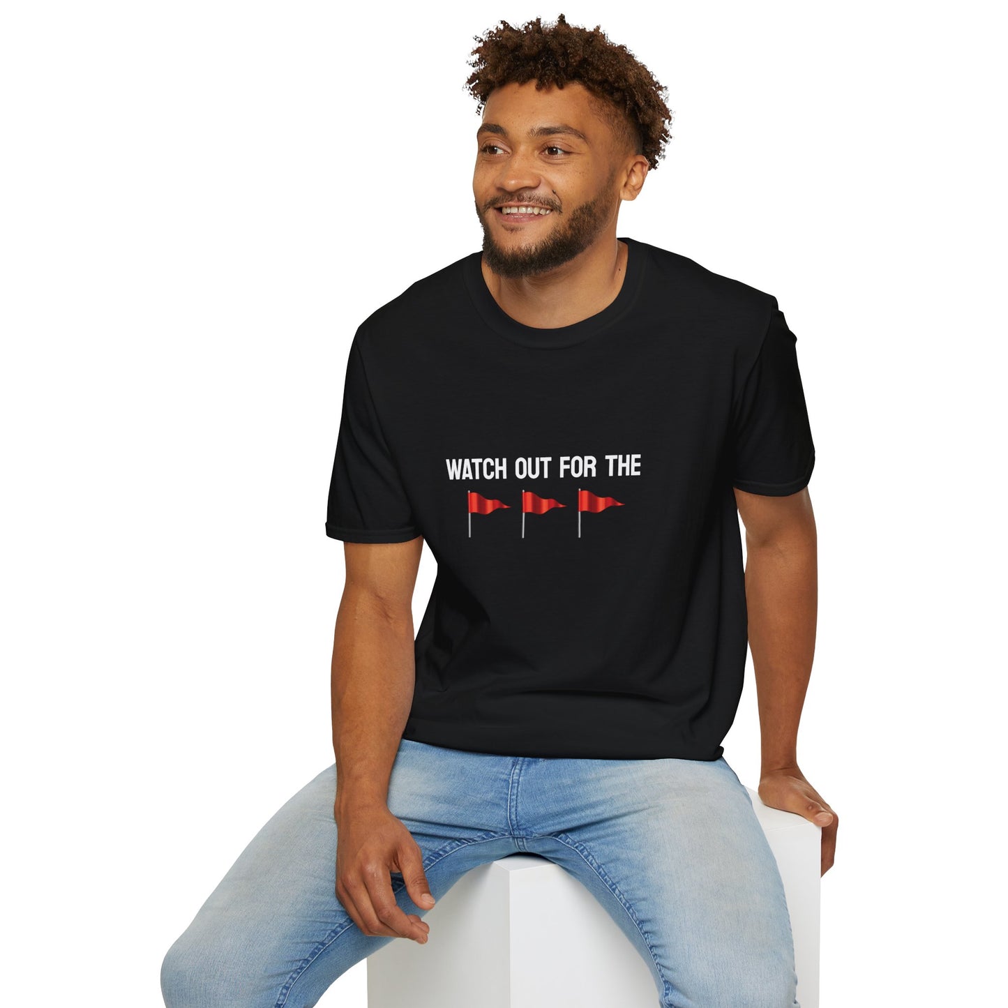 Watch Out For the Red Flags Unisex Softstyle T-Shirt