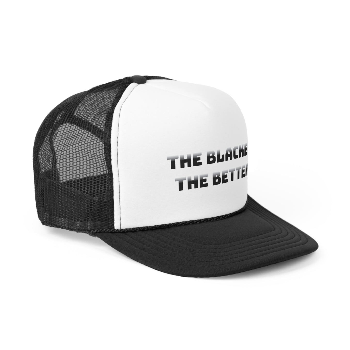 The Blacker the Better Trucker Cap