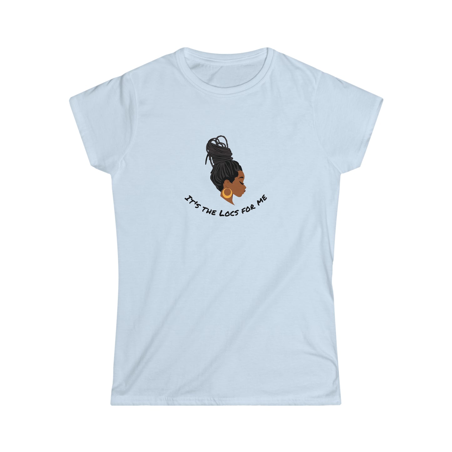 It's The Locs For Me Women's Softstyle Tee