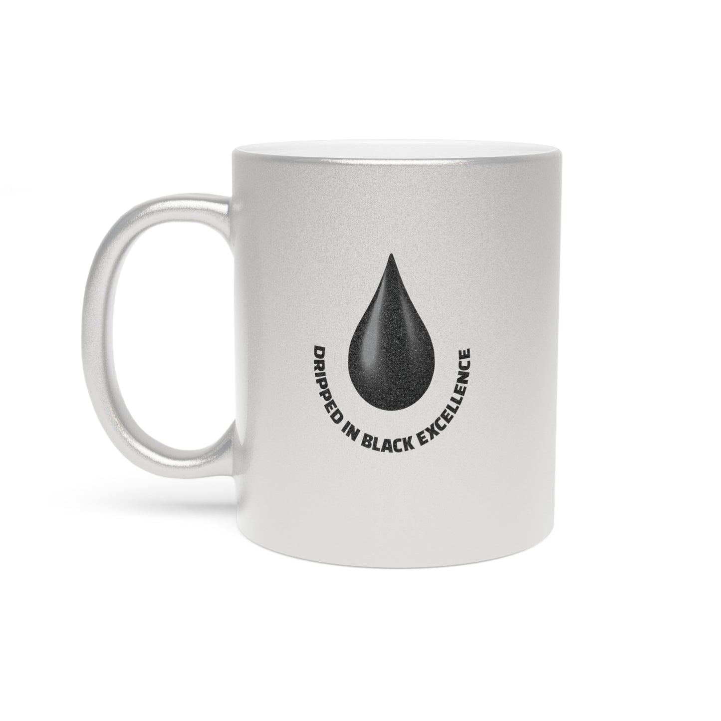 Dripped In Black Excellence Ceramic Mug 11oz