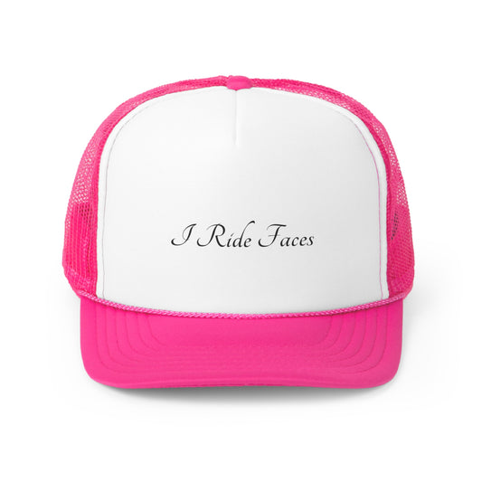 I Ride Faces Trucker Cap