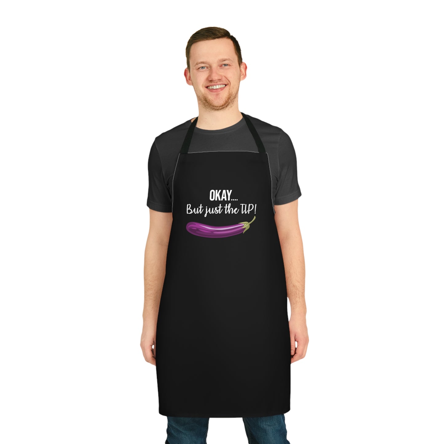 OKAY.... But just the TIP Apron