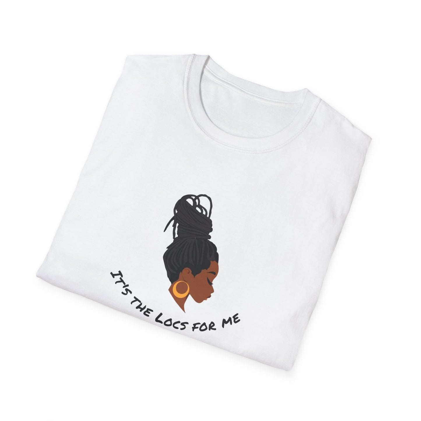 It's The Locs For Me Softstyle T-Shirt