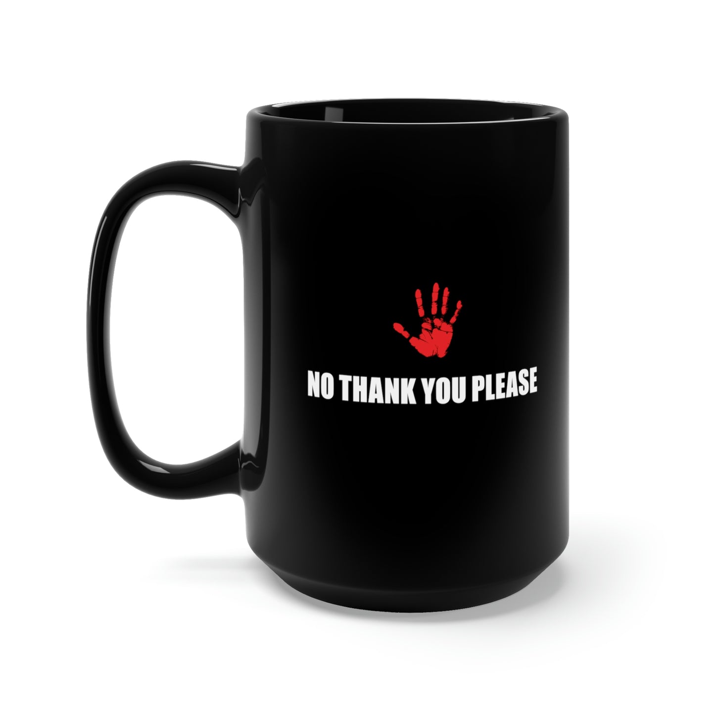 No Thank You Please Black Mug 15oz