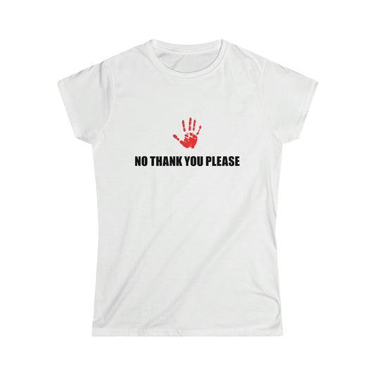 No Thank You Please Women's Softstyle Tee