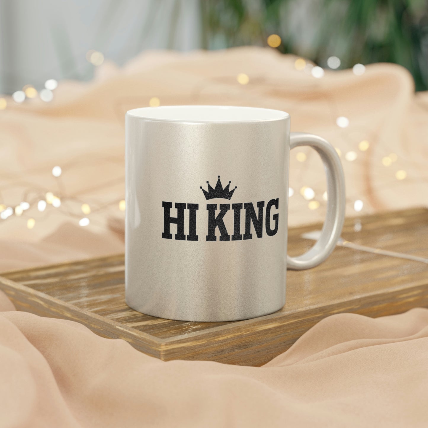 Hi King Metallic Mug (Silver\Gold)