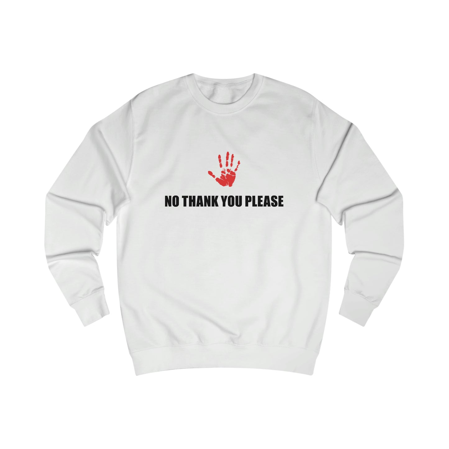 No Thank You Please Men's Sweatshirt