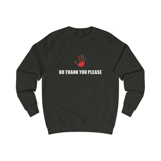 No Thank You Please Men's Sweatshirt