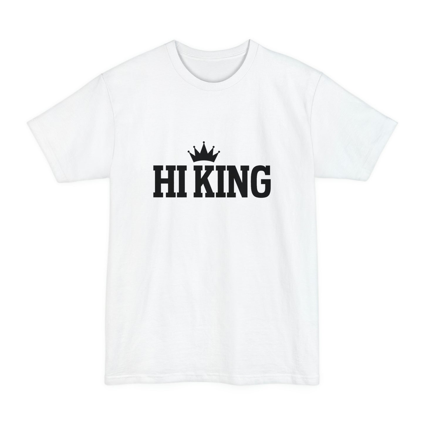 Hi King Tall Beefy-T T-Shirt