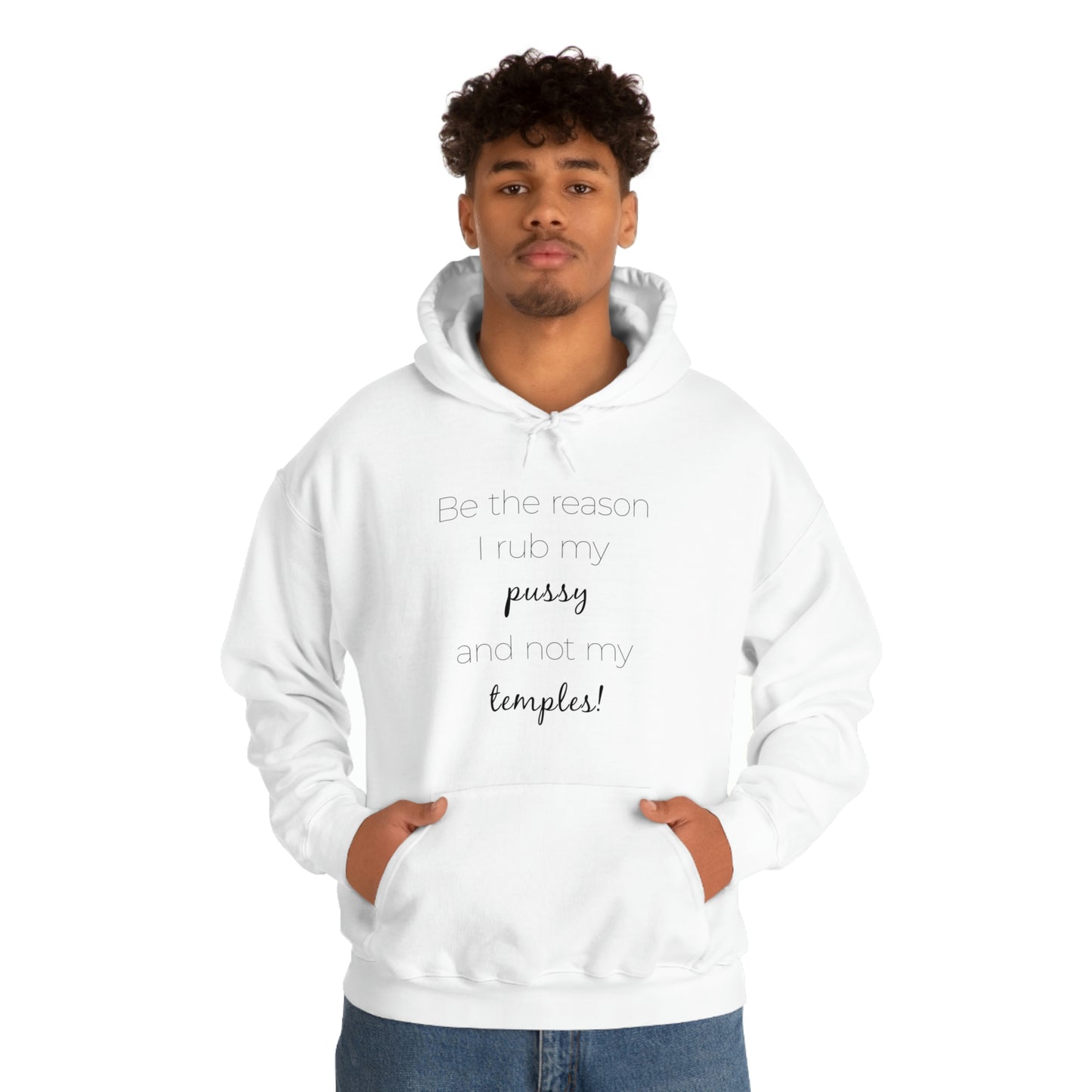 Be The Reason I Rub My Pussy Not My Temples Women's Heavy Blend Hooded Sweatshirt