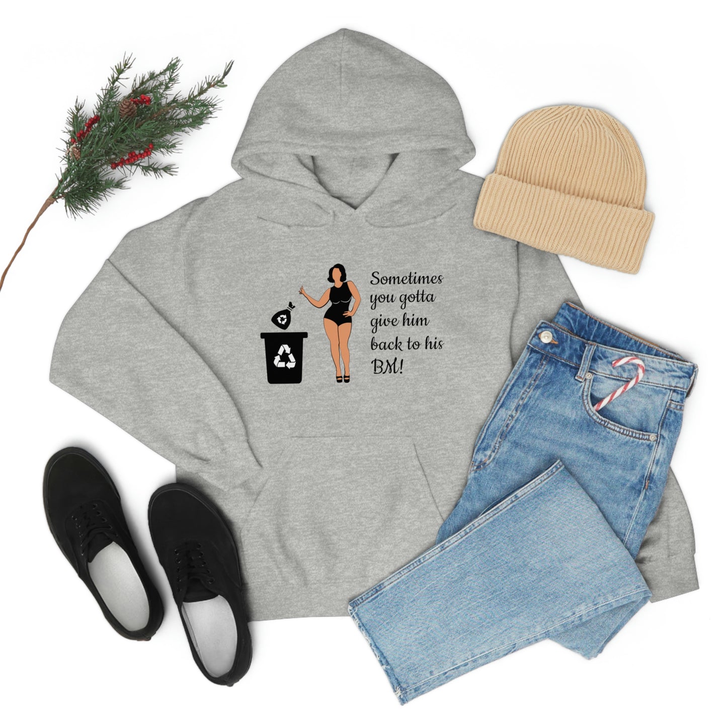 Sometimes You Gotta Give Him Back to his BM! Girl's Hooded Sweatshirt