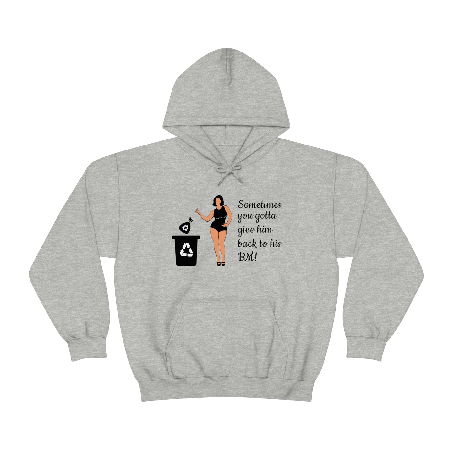 Sometimes You Gotta Give Him Back to his BM! Girl's Hooded Sweatshirt