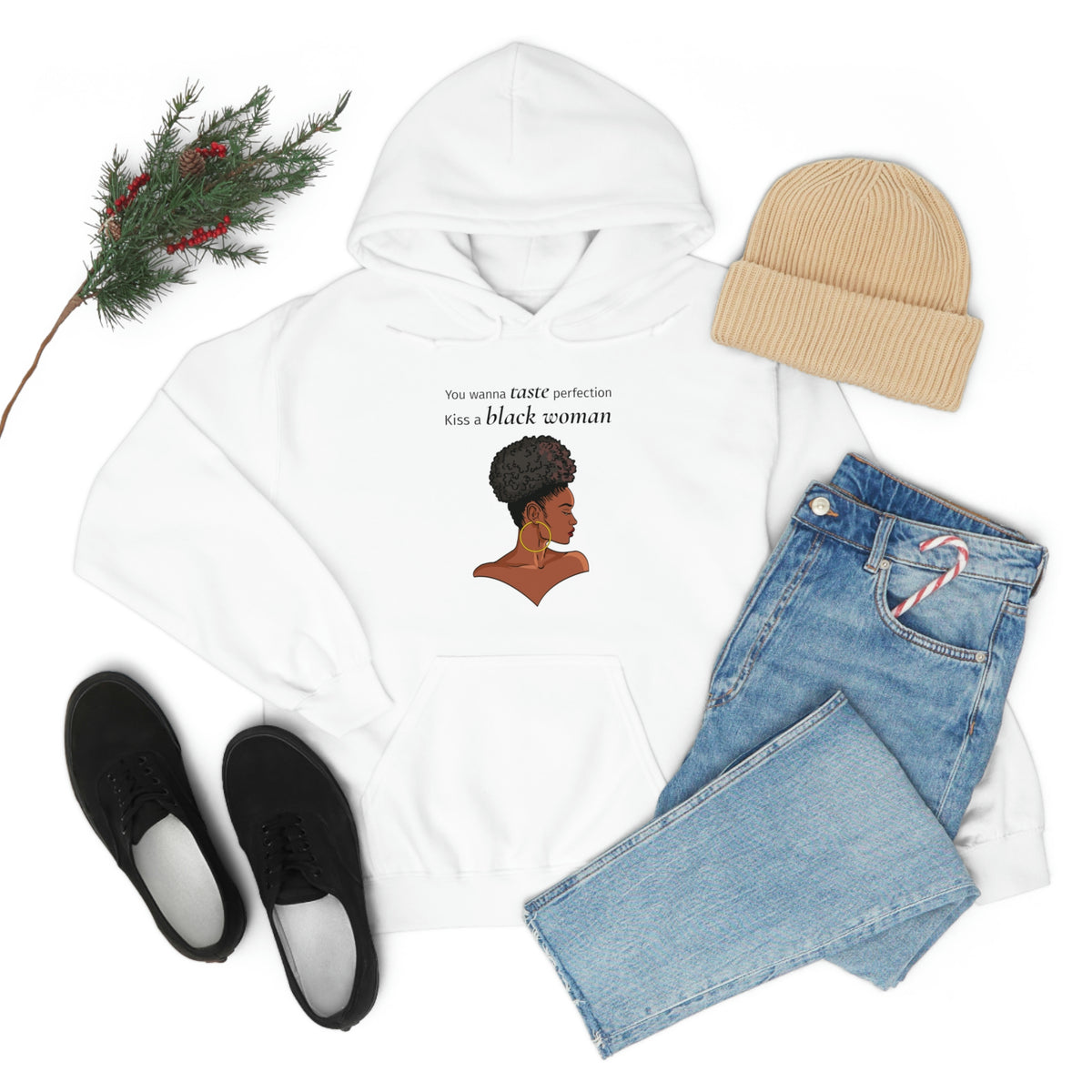 You Wanna Taste Perfection Kiss a Black Woman Unisex Hooded Sweatshirt