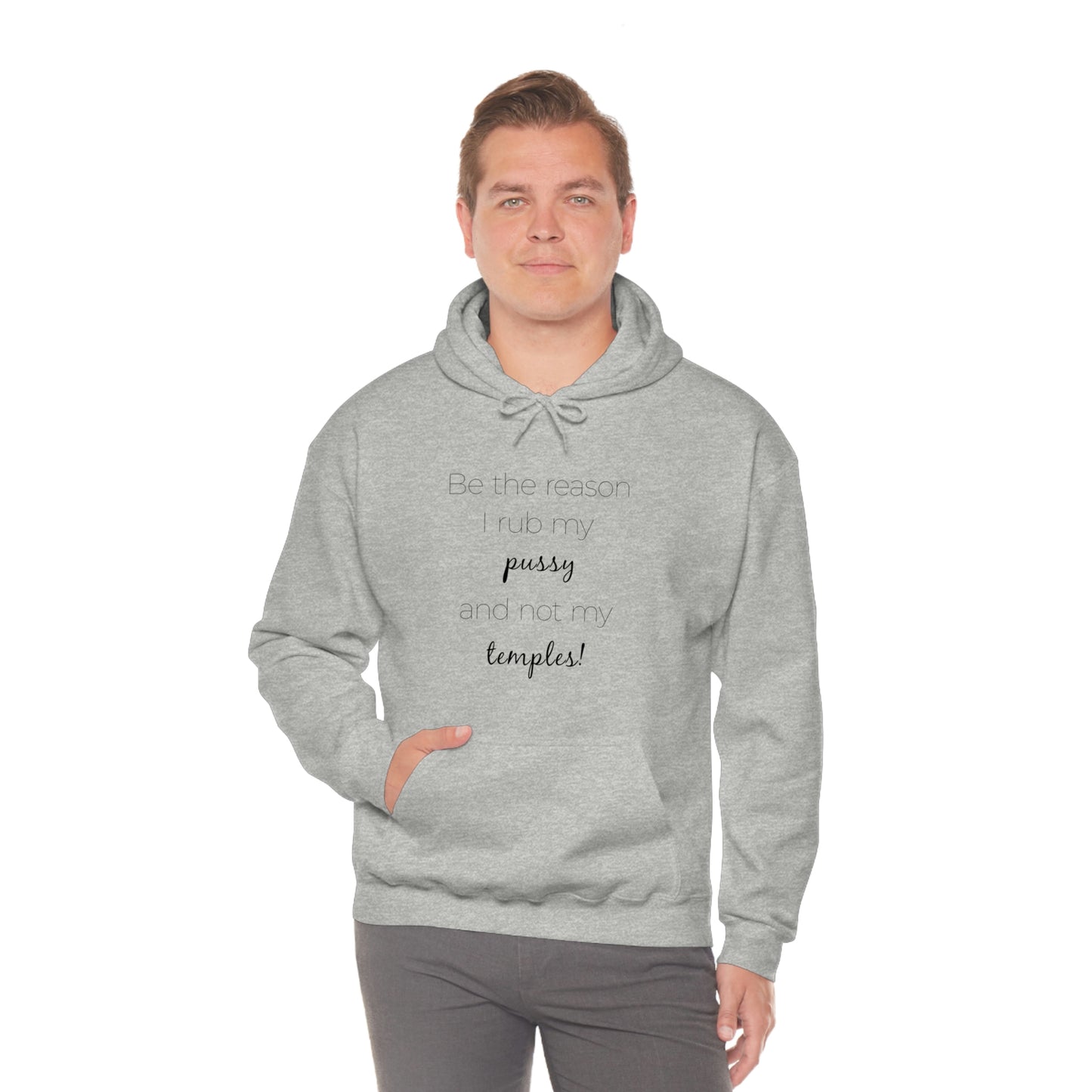 Be The Reason I Rub My Pussy Not My Temples Women's Heavy Blend Hooded Sweatshirt