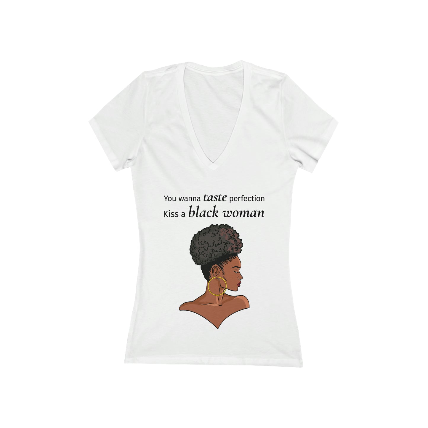 You Wanna Taste Perfection Kiss a Black Woman, Women's V-Neck Tee