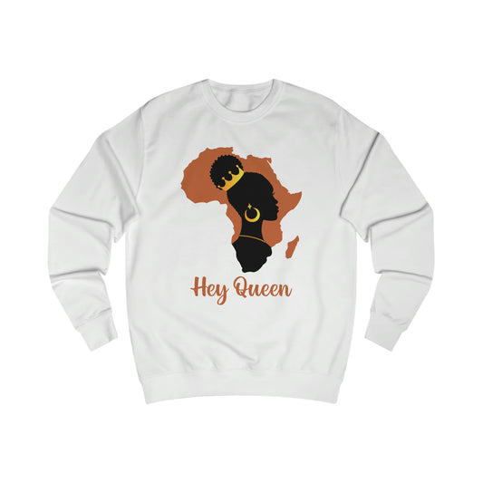 Hey Queen Men's Sweatshirt