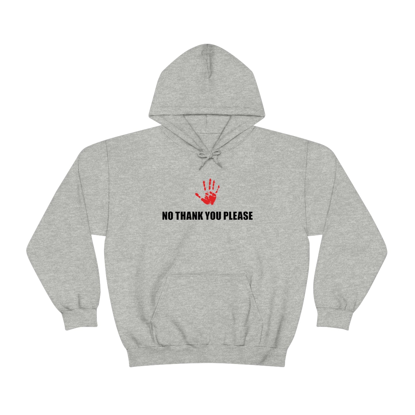 No Thank You Please Unisex Hooded Sweatshirt