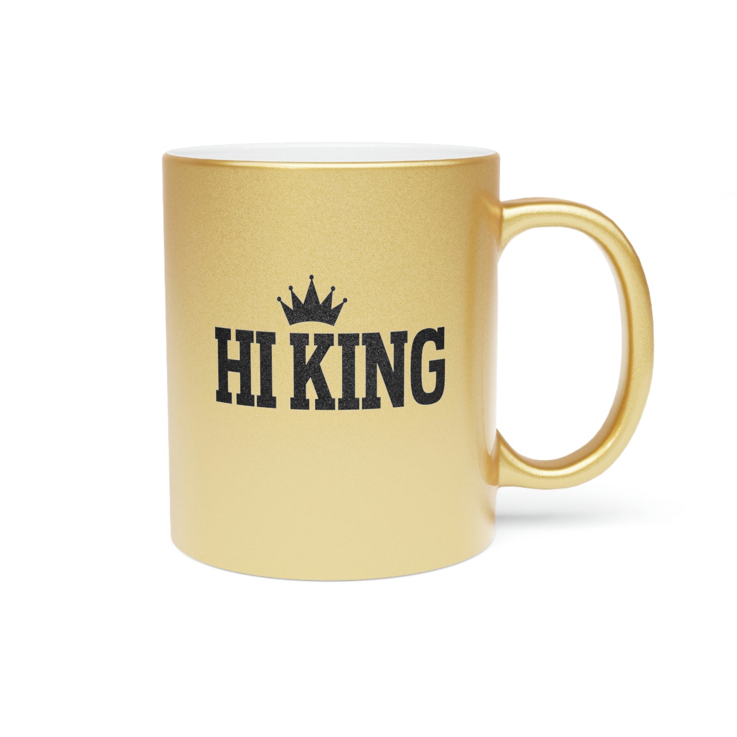 Hi King Metallic Mug (Silver\Gold)